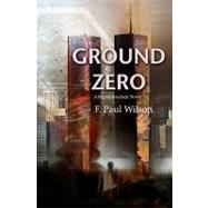 Ground Zero: A Repairman Jack Novel