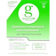 Quantitative Comparisons and Data Interpretation GRE Preparation Guide, 1st Edition