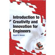 Introduction to Creativity and Innovation for Engineers