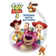 Spring Into Action! (Disney/Pixar Toy Story 3)