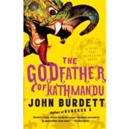 The Godfather of Kathmandu A Royal Thai Detective Novel (4),9781400097074
