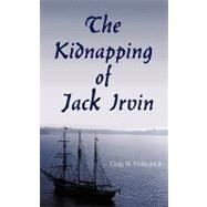 The Kidnapping of Jack Irvin