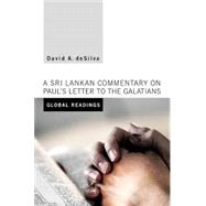 Global Readings : A Sri Lankan Commentary on Paul's Letter to the Galatians