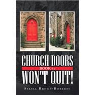 Church Doors Book 4: Won’t Quit!