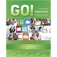 GO! with Microsoft Outlook 2016 Getting Started