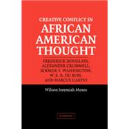 Creative Conflict in African American Thought