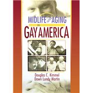 Midlife and Aging in Gay America