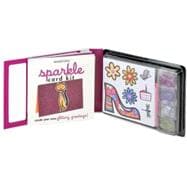 Sparkle Card Kit : Everything You Need to Create More than 20 Glittery Greetings!