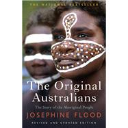 The Original Australians Story of the Aboriginal People