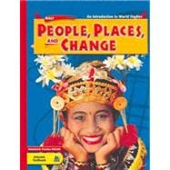 People, Places, and Change, Grades 6-8 an Introduction to World Studies
