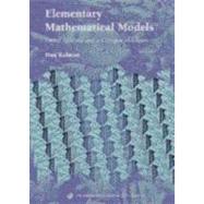Elementary Mathematical Models : Order Aplenty and a Glimpse of Chaos