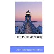 Letters on Reasoning