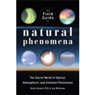 The Field Guide to Natural Phenomena