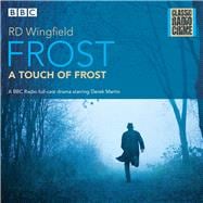 Frost: A Touch of Frost Classic Radio Crime