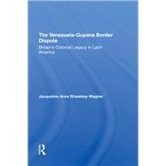 The Venezuela-guyana Border Dispute