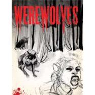 Werewolves An Illustrated Journal of Transformation