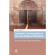 Hospitals in Communities of the Late Medieval Rhineland book cover, ISBN 9781040777077