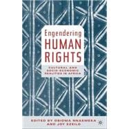 Engendering Human Rights Cultural and Socio-Economic Realities in Africa