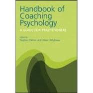 Handbook of Coaching Psychology : A Guide for Practitioners