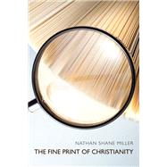 The Fine Print of Christianity