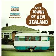 Sh*t Towns of New Zealand