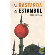 La bastarda de Estambul / The Bastard of Istanbul