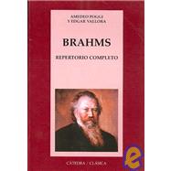 Brahms Repertorio Completo / Brahms Complete Repertoire