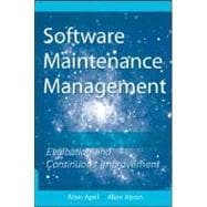 Software Maintenance Management Evaluation and Continuous Improvement