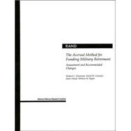 The Accrual Method For Funding Military Retirement Assessment and Recommended Changes (2001)