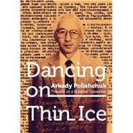 Dancing on Thin Ice