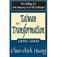 Taiwan in Transformation 1895-2005