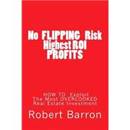 No Flipping Risk: The Complete Guide to the Alternative Housing Investment Model