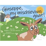 Giuseppe, my mischievous goat!
