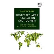 Protected Area Regulation and Tourism