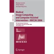 Medical Image Computing and Computer-Assisted Intervention - MICCAI 2006