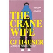 The Crane Wife A Memoir in Essays