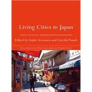 Living Cities in Japan: Citizens' Movements, Machizukuri and Local Environments