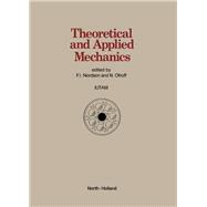 Theoretical and Applied Mechanics: Proceedings of the Xvith International Congress of Theoretical and Applied Mechanics Held in Lyngby, Denmark 19-2
