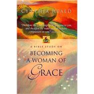 BECOMING A WOMAN OF GRACE