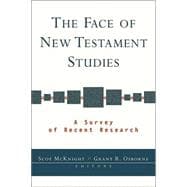 Face of New Testament Studies : A Survey of Recent Research