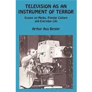 Television as an Instrument of Terror