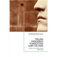 Italian Fascism’s Forgotten LGBT Victims