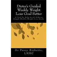 Dieter's Guided Weekly Weight Loss Goal Setter