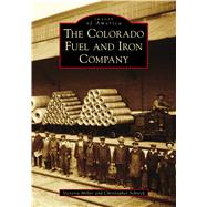 The Colorado Fuel and Iron Company