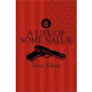 A Life of Some Value