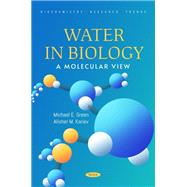 Water in Biology: A Molecular View