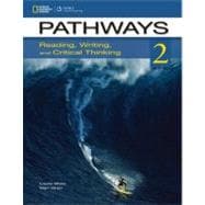 Pathways 2: Reading, Writing, & Critical Thinking