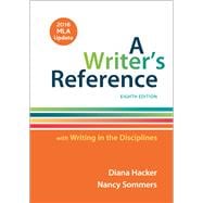 A Writer's Reference with Writing in the Disciplines with 2016 MLA Update