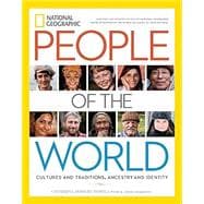 National Geographic People of the World Cultures and Traditions, Ancestry and Identity