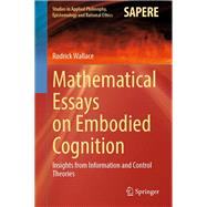 Mathematical Essays on Embodied Cognition